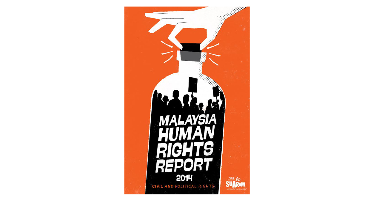 Malaysia Human Rights Report 2014: Civil and Political Rights